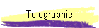 Telegraphie